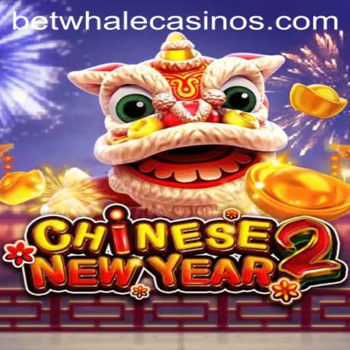 Discover the Exciting World of CHINESENEWYEAR2 with BetWhale