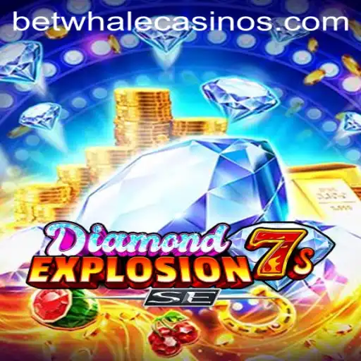 Discover the Thrilling World of DiamondExplosion7sSE: A Game by BetWhale
