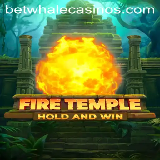 Exploring FireTemple: A Deep Dive into the Thrilling World of BetWhale