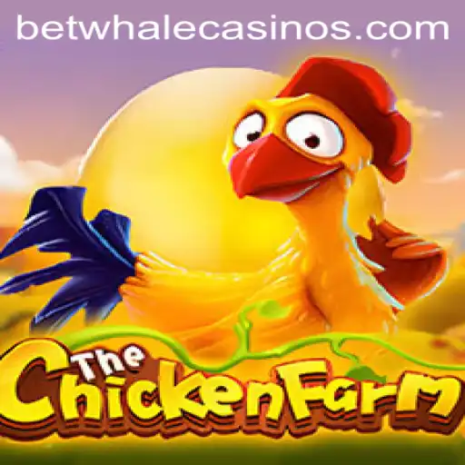 Exploring the Thrills of ChickenFarm: A BetWhale Adventure