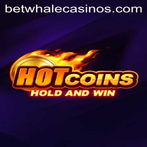 Discover HotCoins: A Thrilling Adventure with BetWhale