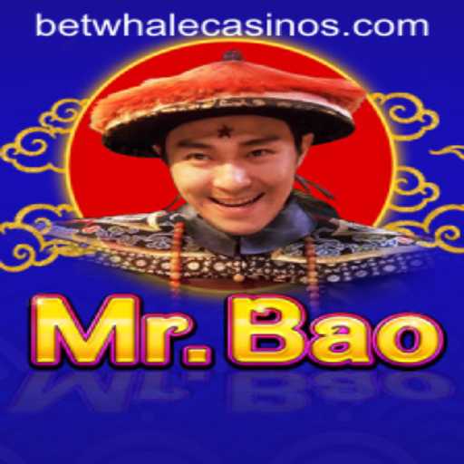 MrBao: Exploring the Thrilling World of BetWhale Gaming