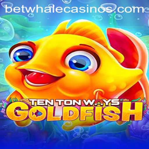 Discovering TenTonWaysGoldfish: The Innovative Gaming Experience with BetWhale