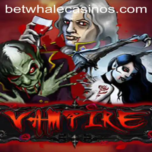 Delving Into the Enigmatic World of 'Vampire' with BetWhale